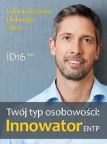 ID16 - Twój typ osobowości: Innowator (ENTP)