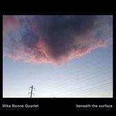 Mike Boone - Beneath The Surface (CD)