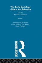 The Making of Sociology-The Early Sociology of Race & Ethnicity Vol 1