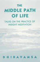 The Middle Path of Life