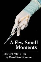 A Few Small Moments