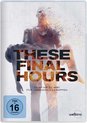 These Final Hours/DVD