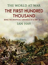 Classics To Go - The First Hundred Thousand: Being the Unofficial Chronicle of a Unit of "K(1)"