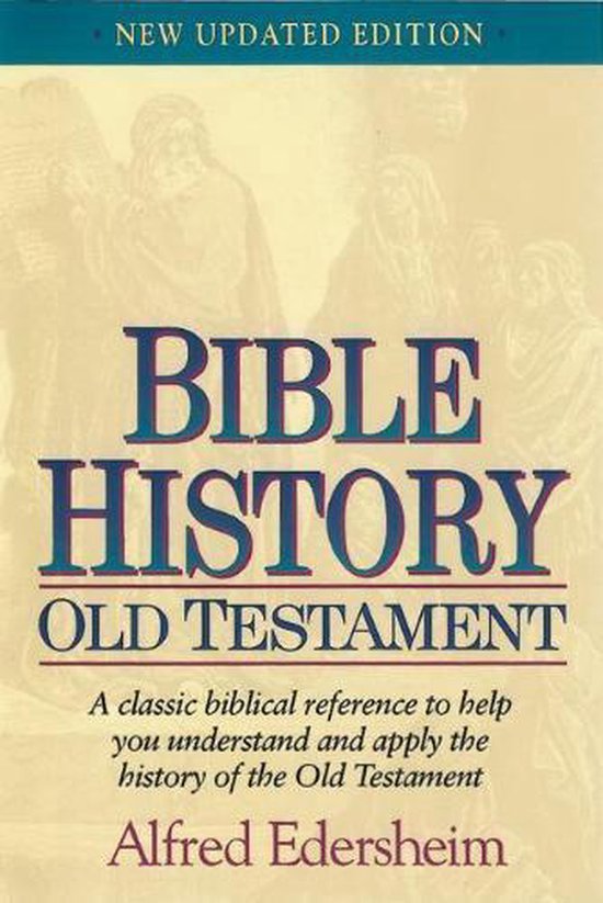 Old Testament Bible History 9781565631656 Alfred Edersheim Boeken old-testament-bible-history-9781565631656-alfred-edersheim-boeken