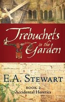 Trebuchets in the Garden