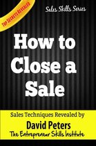 Sales Skills Series 1 - How to Close a Sale