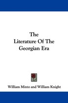 The Literature Of The Georgian Era