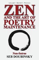 Zen and the Art of Poetry Maintenance