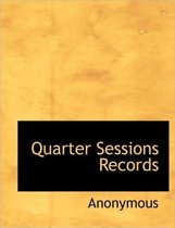 Quarter Sessions Records