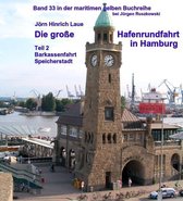 Die große Hafenrundfahrt in Hamburg – Teil 2