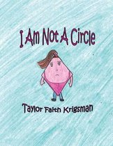 I Am Not a Circle