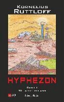 Hyphezon - Wie alles begann - Band I