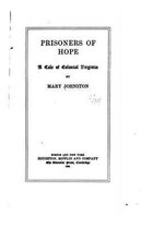 Prisoners of Hope, A Tale of Colonial Virginia