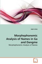 Morphephonemic Analysis of Names in Ga and Dangme
