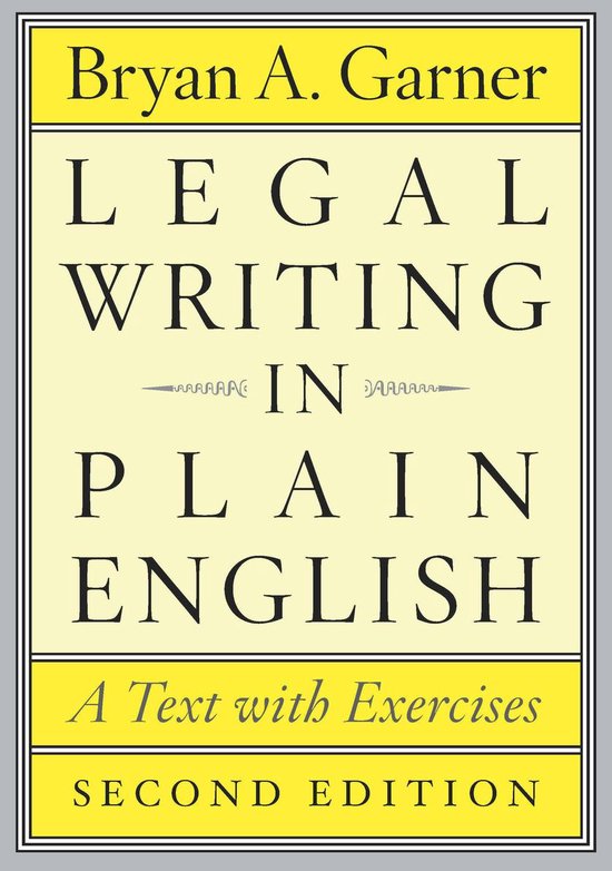 Livre avec couverture jaune, 'Legal Writing in Plain English' par Bryan A. Garner, Deuxième Édition.