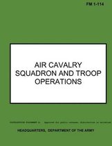 Air Cavalry Squadron and Troop Operations
