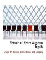 Memoir of Henry Augustus Ingalls