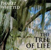 Pharez Whitted - The Tree Of Life (CD)