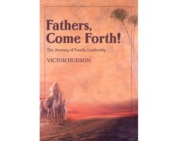 Fathers, Come Forth!