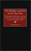 The Bradley and How It Got That Way