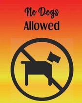 No Dogs Allowed