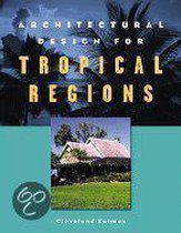 Architectural Design For Tropical Regions