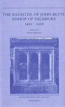 The Register of John Blyth, Bishop of Salisbury, 1493-1499