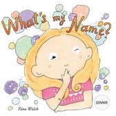 What's my name? GINNIE