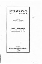Days and ways in old Boston
