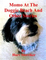 Momo At The Doggie Beach And Other Stories