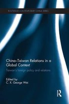 Routledge Contemporary China Series- China-Taiwan Relations in a Global Context