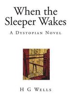 When the Sleeper Wakes