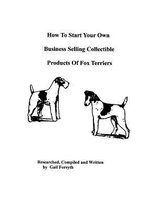 How to Start Your Own Business Selling Collectible Products of Fox Terriers