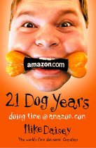 Twenty-one Dog Years: Doing Time at Amazon.com