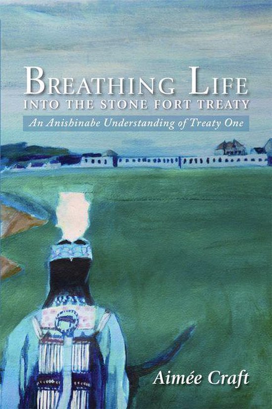 Breathing Life into the Stone Fort Treaty - cover