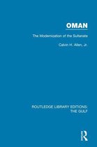 Routledge Library Editions: The Gulf - Oman: the Modernization of the Sultanate