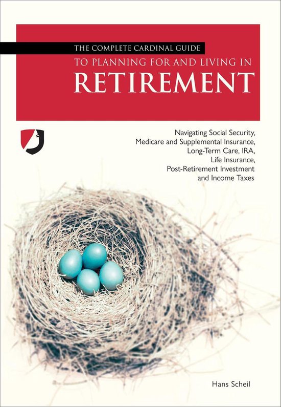 The Complete Cardinal Guide to Planning For and Living in Re ... - cover