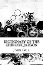 Dictionary of the Chinook Jargon