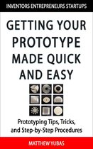 Getting Your Prototype Made Quick and Easy