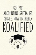 Got My Accounting Specialist Degree. Now I'm Highly Koalified