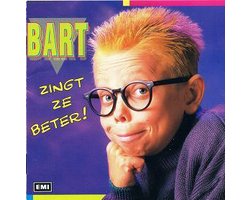 Bart zingt ze beter