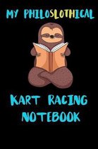 My Philoslothical Kart Racing Notebook