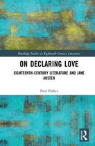 Routledge Studies in Eighteenth-Century Literature- On Declaring Love