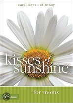 Kisses Of Sunshine For Moms