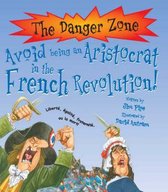 Avoid Being An Aristocrat In The French Revolution!
