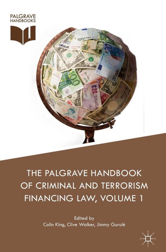 The Palgrave Handbook of Criminal and Terrorism Financing La ... - cover