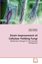 Strain Improvement of Cellulase Yielding Fungi