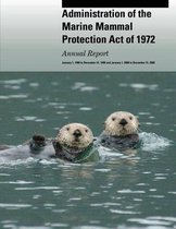 Administration of the Marine Mammal Protection Act of 1972