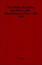 The Works Of Charles And Mary Lamb - Miscellaneous Prose 1798-1834