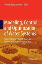 Modeling, Control and Optimization of Water Systems